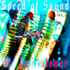 Speed of Sound (ft. Jadedloner) [1nder + Plxce]