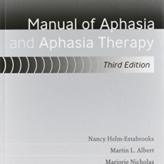 [Get] [PDF EBOOK EPUB KINDLE] Manual of Aphasia and Aphasia Therapy by  Nancy Helm-Es