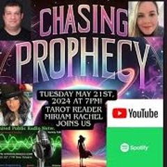 Chasing Prophecy May 21st At 7pm EST