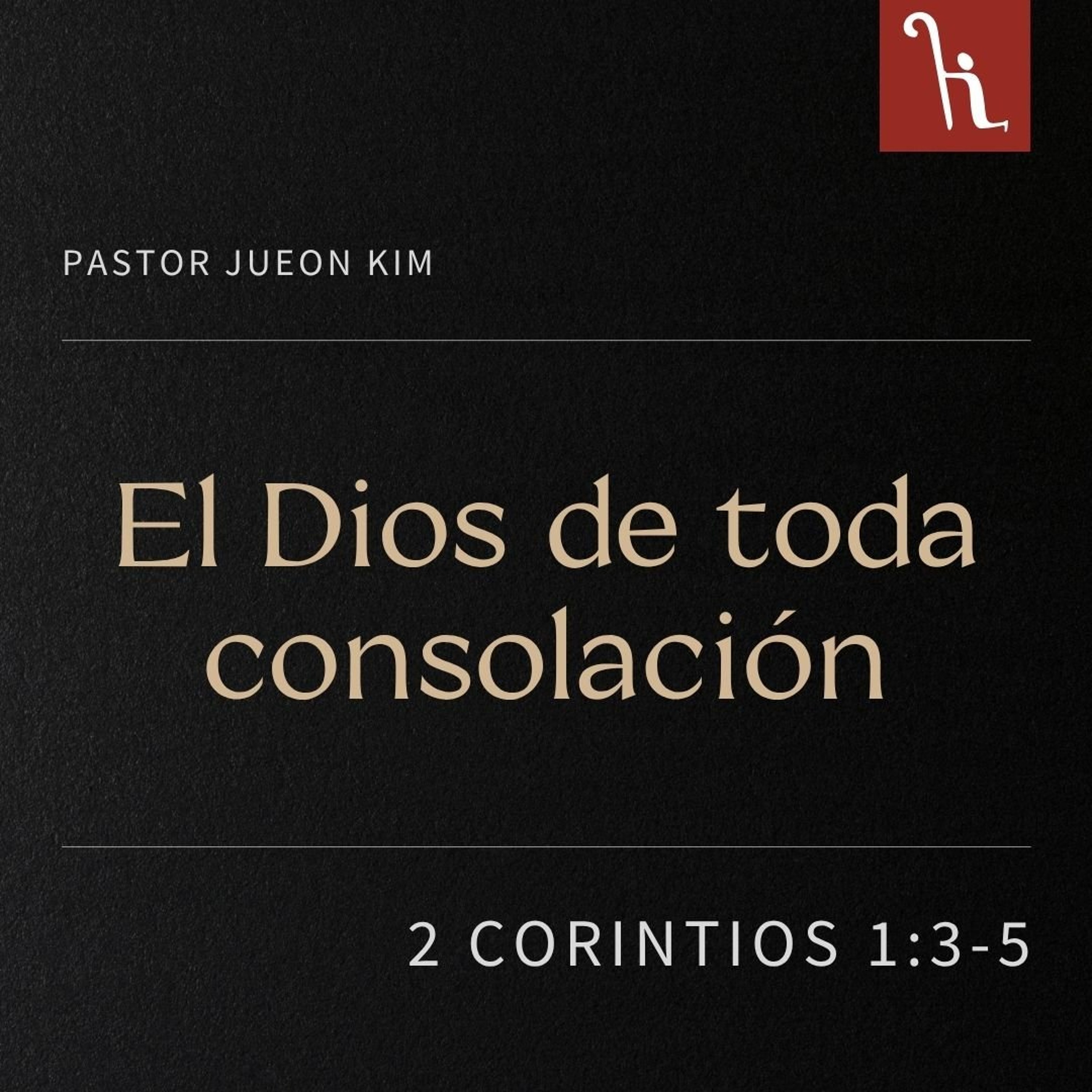 El Dios de toda consolación  |  The God of all comfort