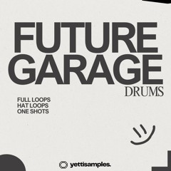 Future Garage Drums UK Garage Drum Kit (Drum Loops/Hat Loops/One Shots)