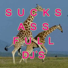 SucksAssFull DJ's - жираф по имени генри