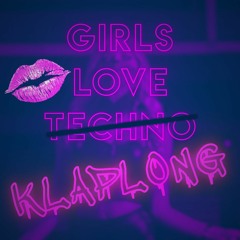 GIRLS LOVE KLAPLONG | XIDED MASHUP