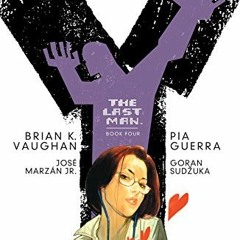 Get PDF 📙 Y: The Last Man: Book Four by  Brian K. Vaughan,Pia Guerra,Goran Sudzuka,J