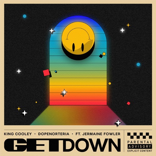 Get Down ft. Jermaine Fowler (Explicit)