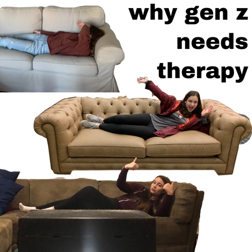 Stream Why Gen Z Needs Therapy by therapy Listen online for free on