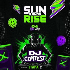 DJ CONTEST - SUNRISE [ETAPA 2]