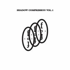 Shadow Compression Vol 1.