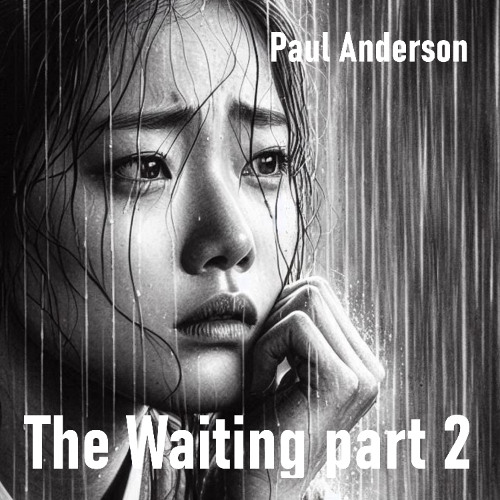 The Waiting part 2