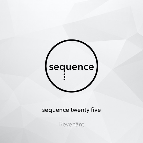 sequence twenty five - Revenänt