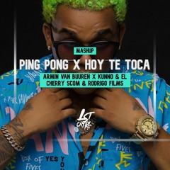AVB X Kunno & El Cherry Scom X Rodrigo Films - Ping Pong Vs Hoy Te Toca (LST CNTRL Mashup)