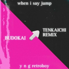 When I Say Jump Budokai tenkaichi (ft y n g retroboy)