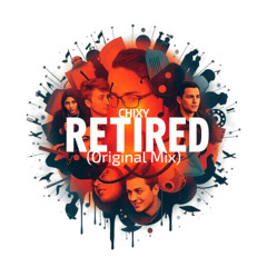 Retired (Original Mix)