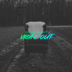 Skyfade x Novy - Vibin' out [FREE DOWNLOAD]