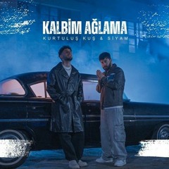 Kurtulus Kus & Siyam - Kalbim Aglama ( DjKarma Remix 2024 )