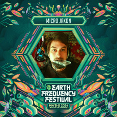 Micro Jaxon's Eclectopedia Vol 7 @ Love Camp - Earth Frequency Festival 2024/Sunday Morning/aka Timmus