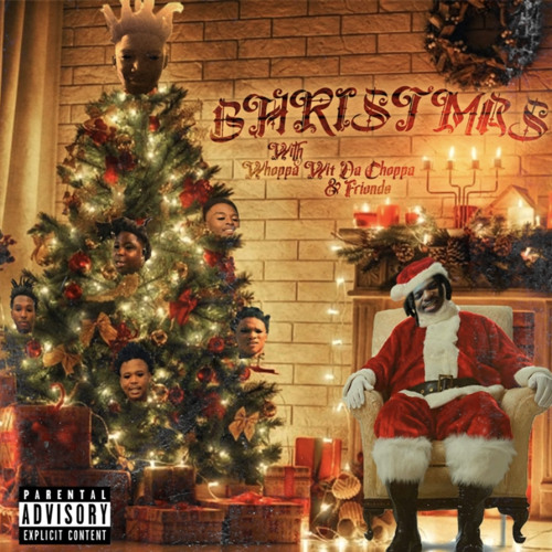 Stream whoppa wit da choppa- bhristmas by ibabybezzy | Listen online
