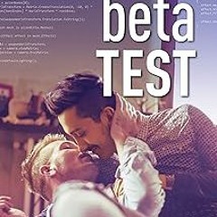 %= Beta Test (#gaymers Book 2) PDF - BESTSELLERS