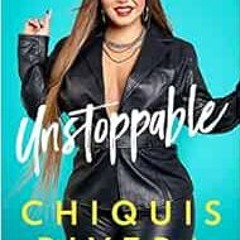 Read PDF EBOOK EPUB KINDLE Unstoppable: How I Found My Strength Through Love and Loss by Chiquis Riv