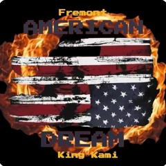 American Dream (Fremix) - Fremont feat. KingKami