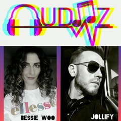 Bessie Woo takeover on Audaz Radio with special guest mix by Jollify - Episode 23.