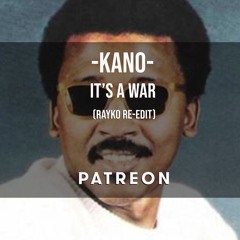 Kano - It's a War (Rayko rework)