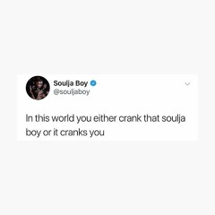 soulja boy cranks that
