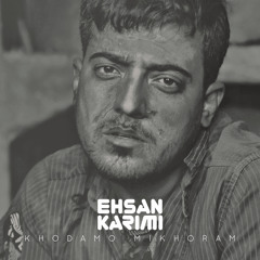 Ehsan Karimi - Khodamo Mikhoram
