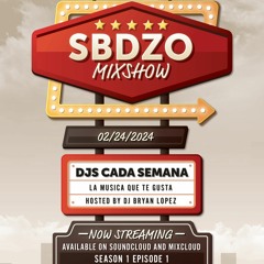 Sabadazo Mix Show: Episode 1 feat. Dj Bryan Lopez
