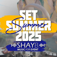 Set Summer Hits 2025 By Shay Ben-Shimon | סט להיטי קיץ 2025 שי בן שמעון