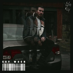 SAY WHEN prod by Olivermunkholm1