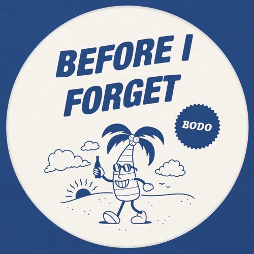 Before I Forget [FREE DL]