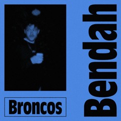 Broncos Guest Mix 010 : Bendah