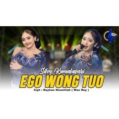 Silvy Kumalasari -  Ego Wong Tuo (Official Music Video) | Kudu Iso Kuat Balungane