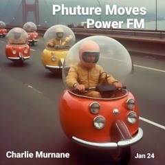 Phuture Moves : Charlie Murnane Jan 24