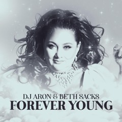 Dj Aron & Beth Sacks - Forever Beth - Free Download