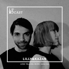 LTMDCast 023 -  Lilly & Kazan