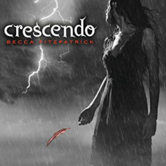 READ KINDLE 📪 Crescendo (The Hush, Hush Saga Book 2) by  Becca Fitzpatrick [EBOOK EP
