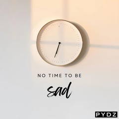 No Time To Be Sad #062 - [June 22, 2025]