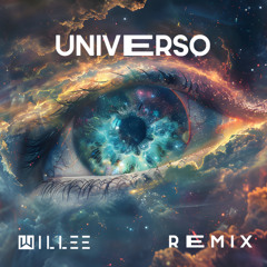 Astrix & Rising Dust - Universo (DJ Willee Remix) [FREE DOWNLOAD IN BUY]