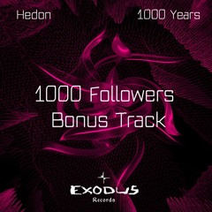Hedon - 1000 Years (1000 followers bonus 4x4 Free Download)