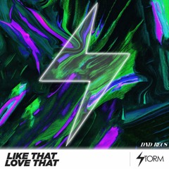 Storm - Like That, Love That