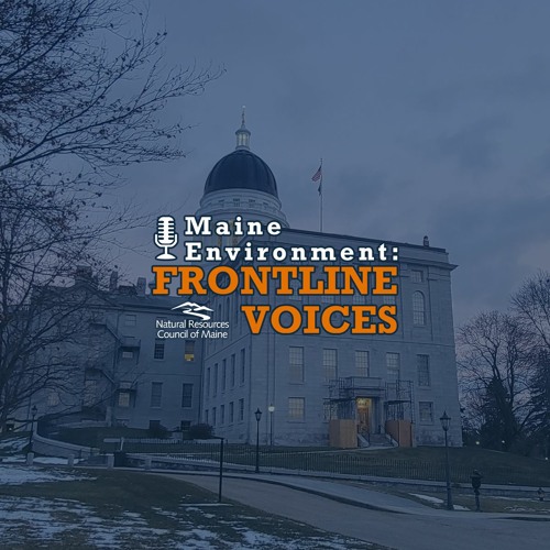Frontline Voices, Ep. 65: Environmental Priorities at the State House