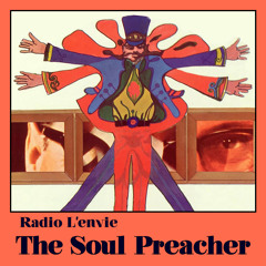 L'envie #43 :: The Soul Preacher
