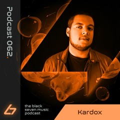 062 - Kardox | Black Seven Music Podcast