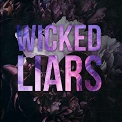 ACCESS EPUB KINDLE PDF EBOOK Wicked Liars: A Dark High School Bully Romance (Windsor