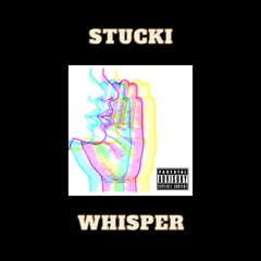 Stucki - Whisper