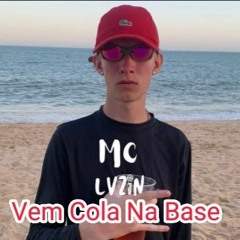 MC Lvzin - Vem Cola Na Base (DJ Raul Oliveira)