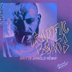 AM015 - Traffic Beats - Intuition (Britta Arnold Remix)