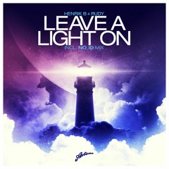 Henrik B & Rudy   - Leave A Light On (XIDIA Remix) Unreleased Free